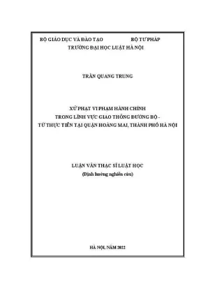 Luận văn thạc sĩ luật học xử phạt vi phạm hành chính trong lĩnh vực giao thông đường bộ từ thực tiễn quận hoàng mai thành phố hà nội