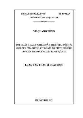 Luận văn thạc sĩ luật học tội thiếu trách nhiệm gây thiệt hại đến tài sản của nhà nước cơ quan tổ chức doanh nghiệp trong bộ luật hình sự 2015