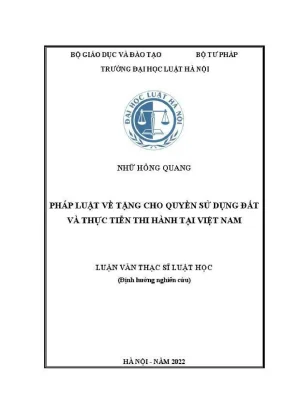 Luận văn thạc sĩ luật học pháp luật về tặng cho quyền sử dụng đất và thực tiễn thi hành tại việt nam