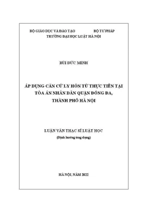 Luận văn thạc sĩ luật học áp dụng căn cứ ly hôn từ thực tiễn tại toà án nhân dân quận đống đa thành phố hà nội