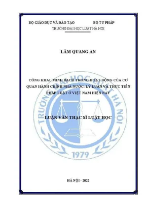 Luận văn thạc sĩ luật học công khai minh bạch trong hoạt động của cơ quan hành chính nhà nước lý luận và thực tiễn pháp luật ở việt nam hiện nay