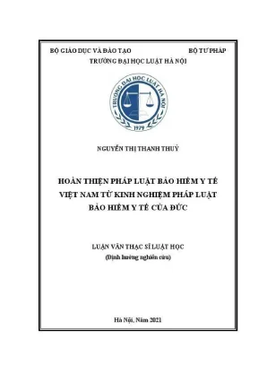 Luận văn thạc sĩ luật học hoàn thiện pháp luật bảo hiểm y tế việt nam từ kinh nghiệm pháp luật bảo hiểm y tế của đức