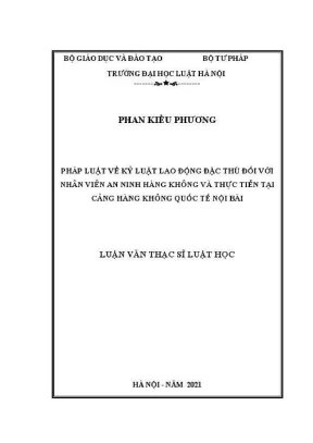 Luận văn thạc sĩ luật học pháp luật về kỷ luật lao động đặc thù đối với nhân viên an ninh hàng không và thực tiễn tại cảng hàng không quốc tế nội bài