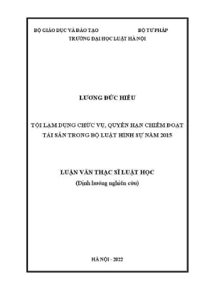Luận văn thạc sĩ luật học tội lạm dụng chức vụ quyền hạn chiến đoạt tài sản trong bộ luật hình sự 2015