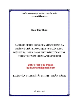 Luận văn thạc sĩ tài chính ngân hàng đánh giá sự hài lòng của khách hàng cá nhân về chất lượng dịch vụ ngân hàng điện tử tại ngân hàng tmcp đầu tư và phát triển việt nam chi nhánh ninh bình