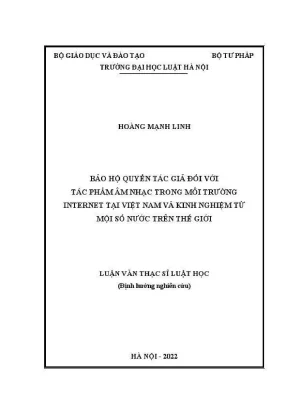 Luận văn thạc sĩ luật học bảo hộ quyền tác giả đối với tác phẩm âm nhạc trong môi trường internet tại việt nam và kinh nghiệm từ mội số nước trên thế giới