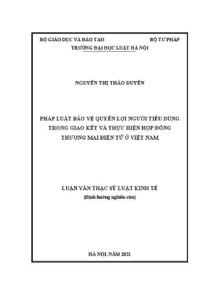 Luận văn thạc sĩ luật học pháp luật bảo vệ quyền lợi người tiêu dùng trong giao kết và thực hiện hợp đồng thương mại điện tử ở việt nam