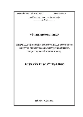 Luận văn thạc sĩ luật học pháp luật về quá trình chuyển đổi số và hoạt động công nghệ tài chính trong lĩnh vực ngân hàng thực trạng và khuyến nghị