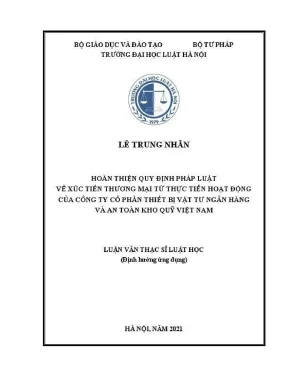 Luận văn thạc sĩ luật học hoàn thiện quy định pháp luật về xúc tiến thương mại từ thực tiễn hoạt động của công ty cổ phần thiết bị vật tư ngân hàng và an toàn kho quỹ việt nam