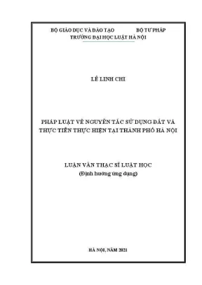 Luận văn thạc sĩ luật học pháp luật về nguyên tắc sử dụng đất và thực tiễn thực hiện tại thành phố hà nội