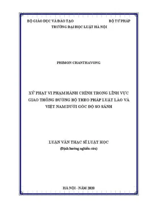 Luận văn thạc sĩ luật học xử phạt vi phạm hành chính trong lĩnh vực giao thông đường bộ theo pháp luật lào và việt nam dưới góc độ so sánh