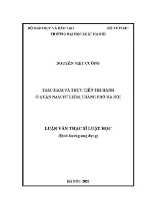 Luận văn thạc sĩ luật học tạm giam và thực tiễn thi hành ở quận nam từ liêm thành phố hà nội