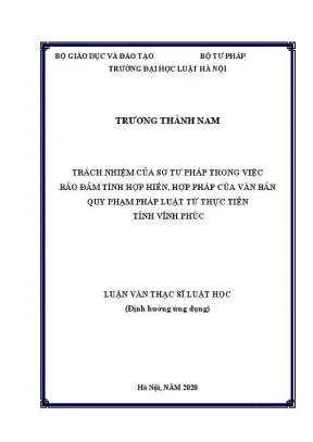Luận văn thạc sĩ luật học trách nhiệm của sở tư pháp trong việc bảo đảm tính hợp hiến hợp pháp của văn bản quy phạm pháp luật từ thực tiễn tỉnh vĩnh phúc