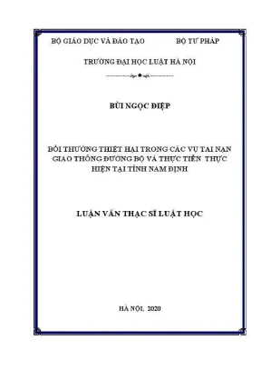 Luận văn thạc sĩ luật học bồi thường thiệt hại trong các vụ tai nạn giao thông đường bộ và thực tiễn thực hiện tại tỉnh nam định