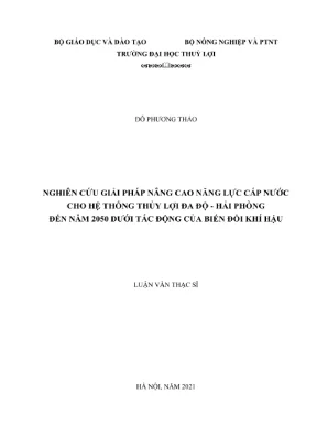 Luận văn thạc sĩ quản lý xây dựng nghiên cứu giải pháp nâng cao năng lực cấp nước cho hệ thống thủy lợi đa độ hải phòng đến năm 2050 dưới tác động của biến đổi khí hậu