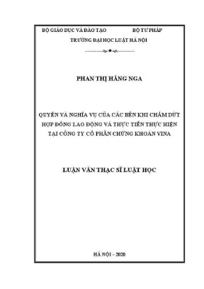 Luận văn thạc sĩ luật học quyền và nghĩa vụ của các bên khi chấm dứt hợp đồng lao động và thực tiễn thực hiện tại công ty cổ phần chứng khoán vina
