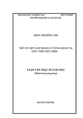 Luận văn thạc sĩ luật học thủ tục rút gọn trong tố tụng dân sự và thực tiễn thực hiện