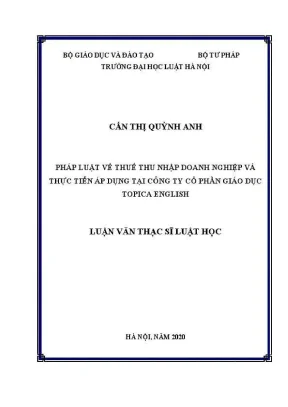 Luận văn thạc sĩ luật học pháp luật về thuế thu nhập doanh nghiệp và thực tiễn áp dụng tại công ty cổ phần giáo dục topica english