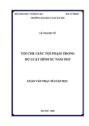Luận văn thạc sĩ luật học tội che giấu tội phạm trong bộ luật hình sự năm 2015
