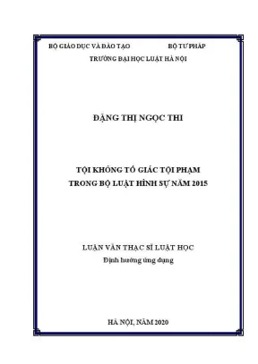 Luận văn thạc sĩ luật học tội không tố giác tội phạm trong bộ luật hình sự năm 2015