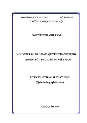 Luận văn thạc sĩ luật học nguyên tắc bảo đảm quyền tranh tụng trong tố tụng dân sự việt nam