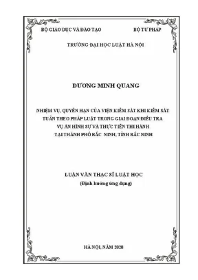 Luận văn thạc sĩ luật học nhiệm vụ quyền hạn của viện kiểm sát khi kiểm sát tuân theo pháp luật trong giai đoạn điều tra vụ án hình sự và thực tiễn thi hành tại thành phố bắc ninh tỉnh bắc ninh