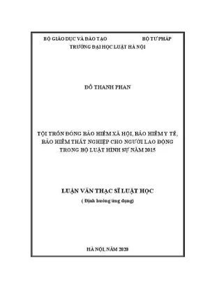 Luận văn thạc sĩ luật học tội trốn đóng bảo hiểm xã hội bảo hiểm y tế bảo hiểm thất nghiệp cho người lao động trong bộ luật hình sự năm 2015