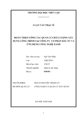 Luận văn thạc sĩ chuyên ngành quản lý xây dựng hoàn thiện công tác quản lý chất lượng xây dựng công trình tại công ty cổ phần đầu tư và ứng dụng công nghệ xanh