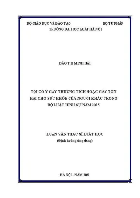 Luận văn thạc sĩ luật học tội cố ý thương tích hoặc gây tổn hại cho sức khoẻ của người khác trong bộ luật hình sự năm 2015