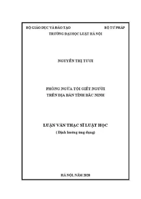 Luận văn thạc sĩ luật học phòng ngừa tội giết người trên địa bàn tỉnh bắc ninh