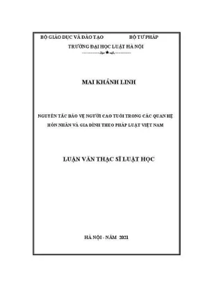 Luận văn thạc sĩ luật học nguyên tắc bảo vệ người cao tuổi trong các quan hệ hôn nhân và gia đình theo pháp luật việt nam