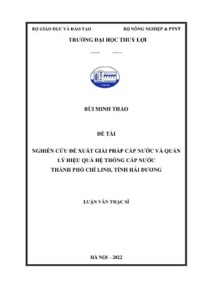 Luận văn thạc sĩ chuyên ngành kỹ thuật cấp thoát nước nghiên cứu đề xuất giải pháp cấp nước và quản lý hiệu quả hệ thống cấp nước thành phố chí linh tỉnh hải dương