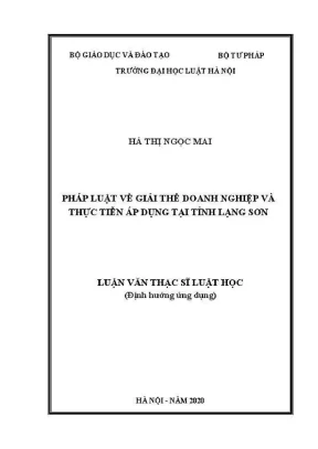 Luận văn thạc sĩ luật học pháp luật về giải thể doanh nghiệp và thực tiễn áp dụng tại tỉnh lạng sơn
