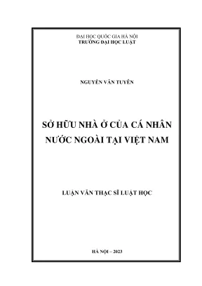 Luận văn thạc sĩ luật học sở hữu nhà ở của cá nhân nước ngoài tại việt nam