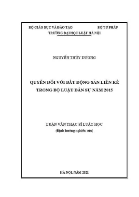 Luận văn thạc sĩ luật học quyền đối với bất động sản liền kề trong bộ luật dân sự năm 2015