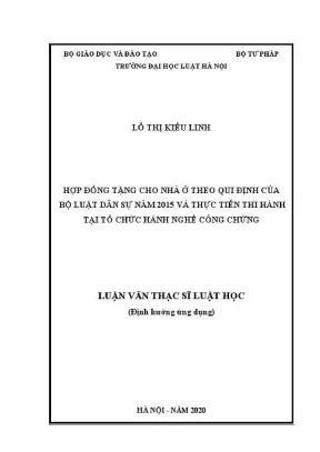 Luận văn thạc sĩ luật học hợp đồng tặng cho nhà ở theo qui định của bộ luật dân sự năm 2015 và thực tiễn thi hành tại tổ chức hành nghề công chứng