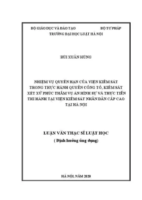 Luận văn thạc sĩ luật học nhiệm vụ quyền hạn của viện kiểm sát trong thực hành quyền công tố kiểm sát xét xử phúc thẩm vụ án hình sự và thực tiễn thi hành tại viện kiểm sát nhân dân cấp cao tại hà nội