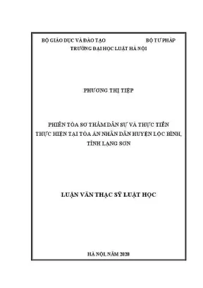 Luận văn thạc sĩ luật học phiên toà sơ thẩm dân sự và thực tiễn thực hiện tại toà án nhân dân huyện lộc bình tỉnh lạng sơn