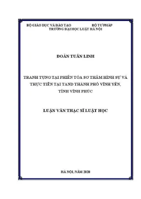 Luận văn thạc sĩ luật học tranh tụng tại phiên toà sơ thẩm hình sự và thực tiễn tại tand thành phố vĩnh yên tỉnh vĩnh phúc