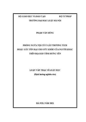 Luận văn thạc sĩ luật học phòng ngừa tội cố ý gây thương tích hoặc gây tổn hại cho sức khỏe của người khác trên địa bàn tỉnh hưng yên