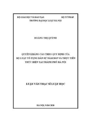 Luận văn thạc sĩ luật học quyền kháng cáo theo quy định của bộ luật tố tụng dân sự năm 2015 và thực tiễn thực hiện tại thành phố hà nội