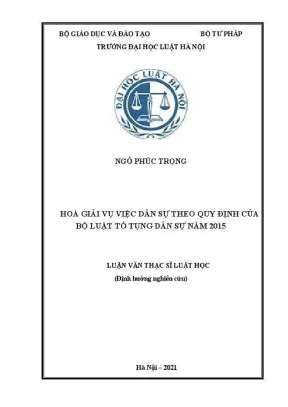 Luận văn thạc sĩ luật học hoà giải vụ việc dân sự theo quy định của bộ luật tố tụng dân sự năm 2015