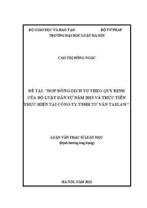 Luận văn thạc sĩ luật học hợp đồng dịch vụ theo quy định của bộ luật dân sự năm 2015 và thực tiễn thực hiện tại công ty tnhh tư vấn taslaw