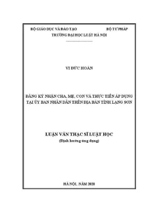 Luận văn thạc sĩ luật học đăng ký nhận cha mẹ con và thực tiễn áp dụng tại uỷ ban nhân dân trên địa bàn tỉnh lạng sơn