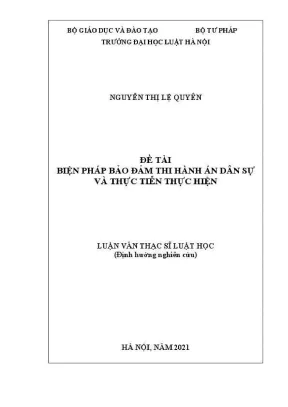 Luận văn thạc sĩ luật học biện pháp bảo đảm thi hành án dân sự và thực tiễn thực hiện