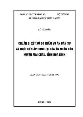 Luận văn thạc sĩ luật học chuẩn bị xét xử sơ thẩm vụ án dân sự và thực tiễn áp dụng tại toà án nhân dân huyện mai châu tỉnh hoà bình