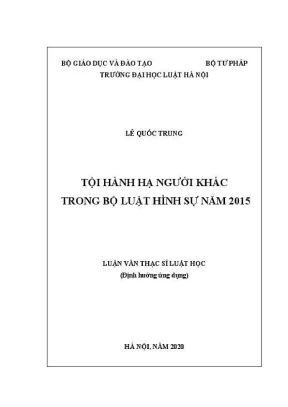 Luận văn thạc sĩ luật học tội hành hạ người khác trong bộ luật hình sự năm 2015