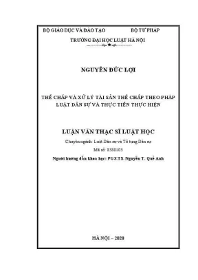 Luận văn thạc sĩ luật học thế chấp và xử lý tài sản thế chấp theo pháp luật dân sự và thực tiễn thực hiện