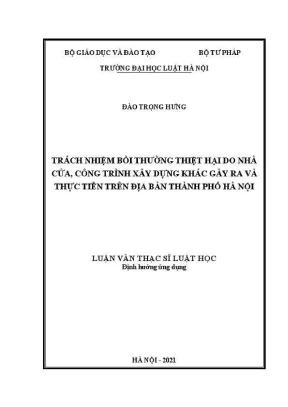 Luận văn thạc sĩ luật học trách nhiệm bồi thường thiệt hại do nhà cửa công trình xây dựng khác gây ra và thực tiễn trên địa bàn thành phố hà nội