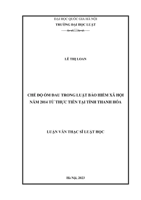 Luận văn thạc sĩ luật học chế độ ốm đau trong luật bảo hiểm xã hội năm 2014 từ thực tiễn tại tỉnh thanh hóa
